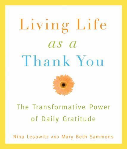 Living Life as a Thank You: The Transformati- 9781573443685, paperback, Lesowitz