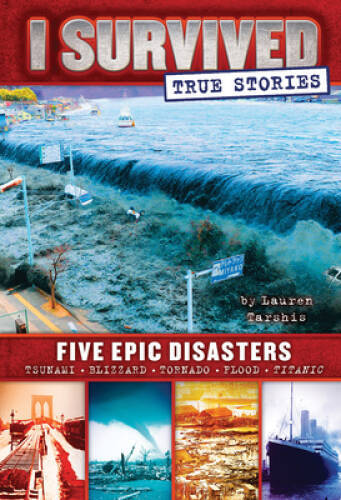 Five Epic Disasters (I Survived True Stories #1) – Hardcover – GOOD