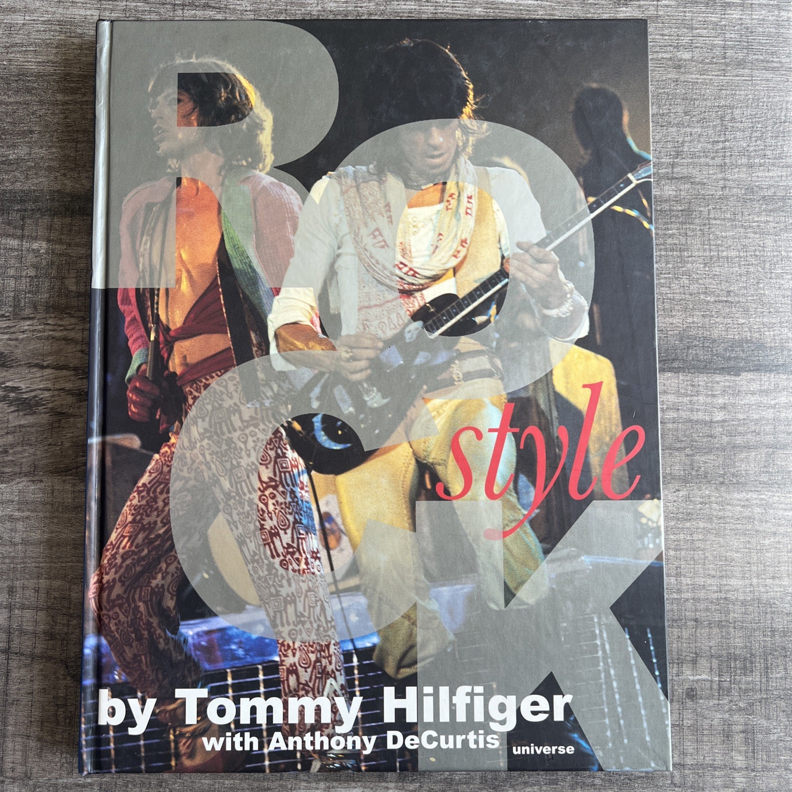 Rock Style: How Fashion Moves to Music by Tommy Hilfiger Hardback Large Book