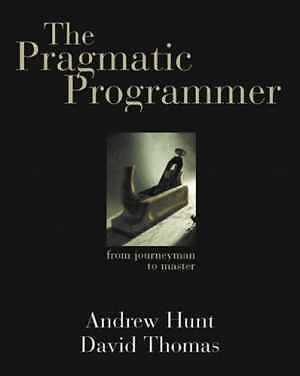 The Pragmatic Programmer: From – Paperback, by Hunt Andrew; Thomas – Good