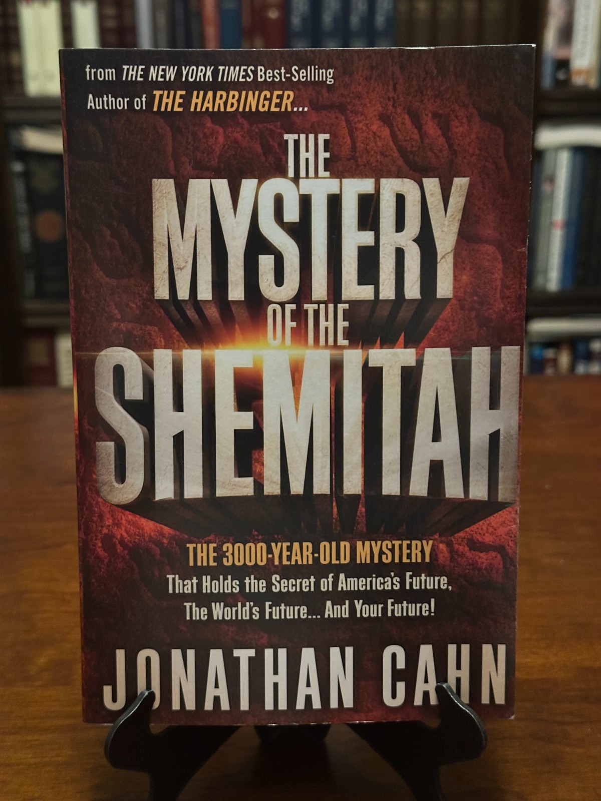 THE MYSTERY OF THE SHEMITAH: 3000 Year-Old Mystery by Jonathan Cahn (1ST ED-1ST)