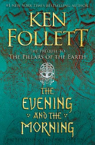 Evening and the Morning by Ken Follett (2020, Hardcover)