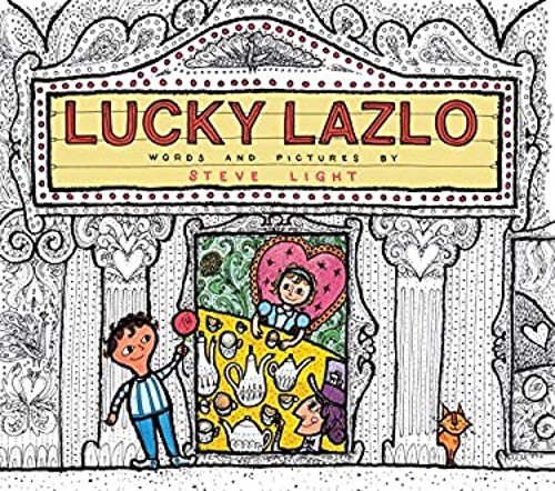 Lucky Lazlo Picture Book Steve Light