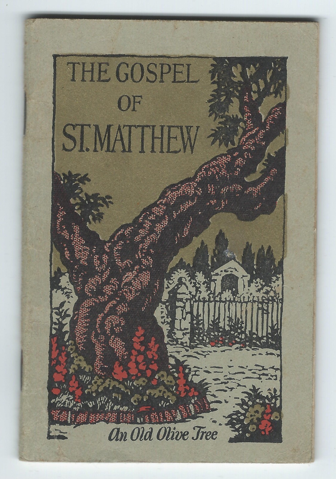 1928 The Gospel of St Matthew An Old Olive Tree Chapters 1-28 Pocket Booklet