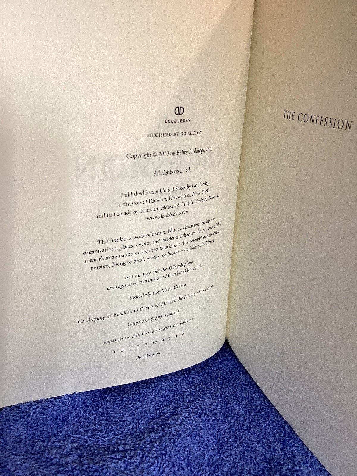 John Grishman “ The Confession “ Published By DoubleDay 2010. 418 Pages