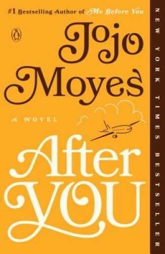 After You: A Novel – Paperback By Moyes, Jojo – GOOD