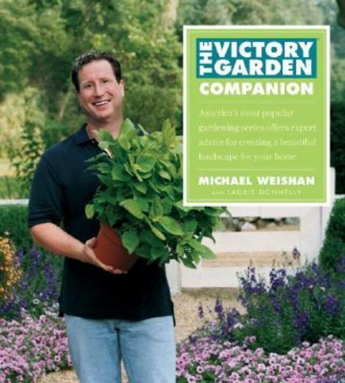 The Victory Garden Companion Paperback Laurie, Weishan, Michael D