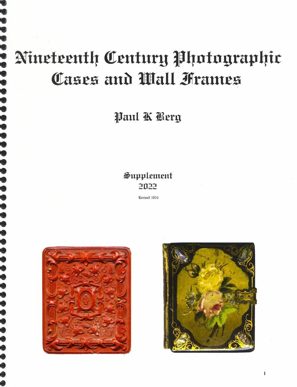 Nineteenth Century Photographic Cases & Wall Frames Supplement 2024 Paul Berg