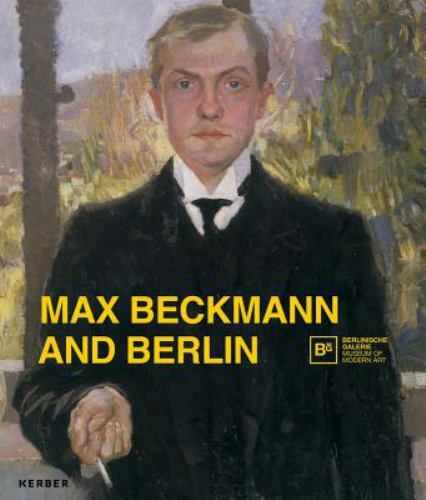 Max Beckmann and Berlin, , 9783735601438