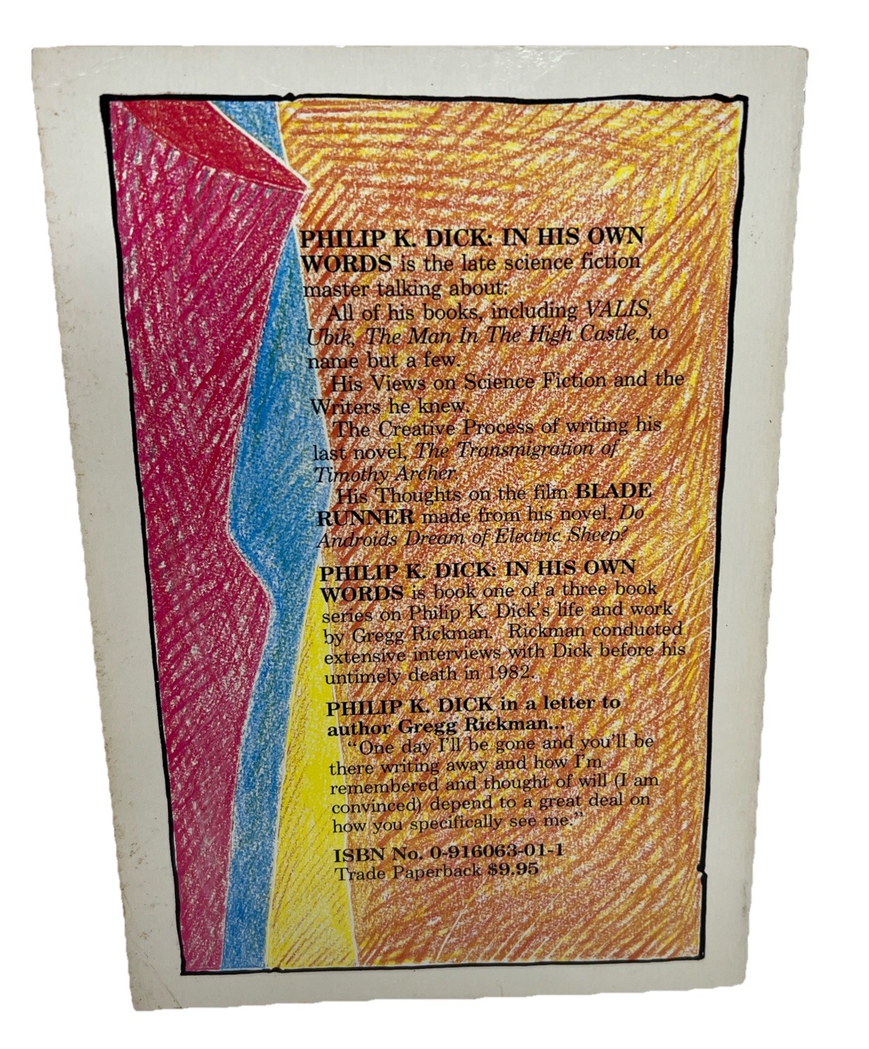 PHILIP K DICK In His Own Words Gregg Rickman 1988 Revised