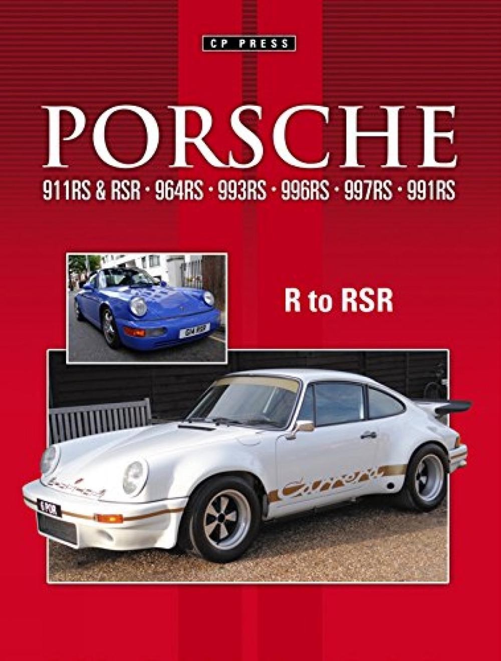 Porsche 911RS: 911RS To 991RS by Colin Pitt (English) Paperback Book