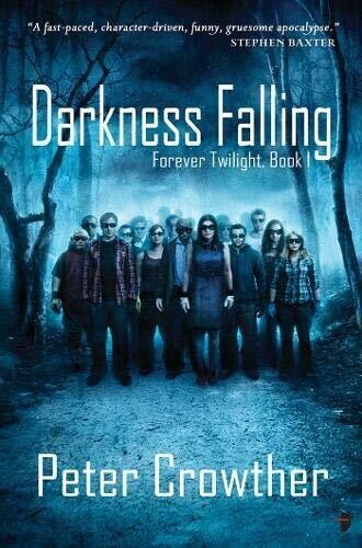 Darkness Falling (Angry Robot) by Peter Crowther Paperback Book