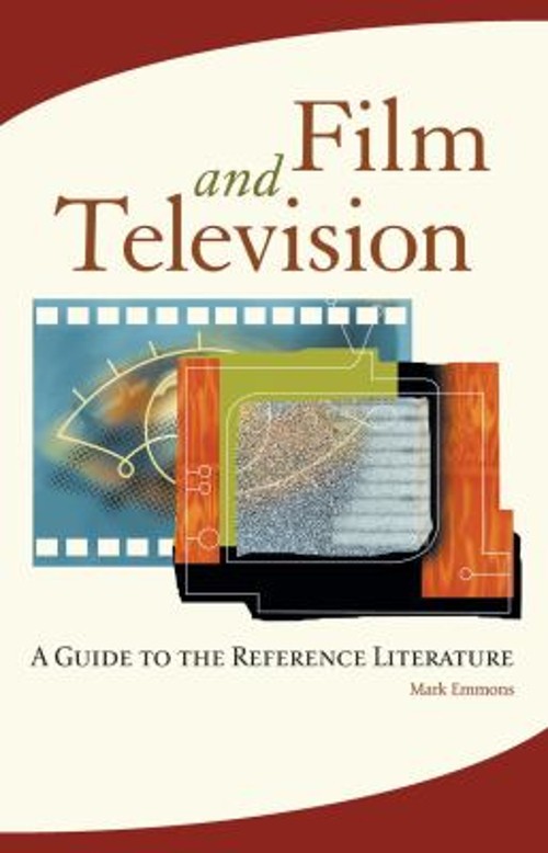 Film and Television : A Guide to the Reference Literature Perfect