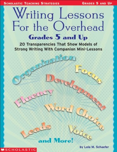 Writing Lessons For The Overhead – Paperback By Schaefer, Lola M. – GOOD