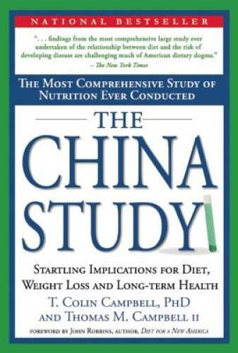 The China Study: The Most Comprehensive Study of Nutrition Ever Cond – VERY GOOD