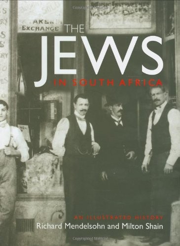 The Jews in South Africa: An Illustrated History