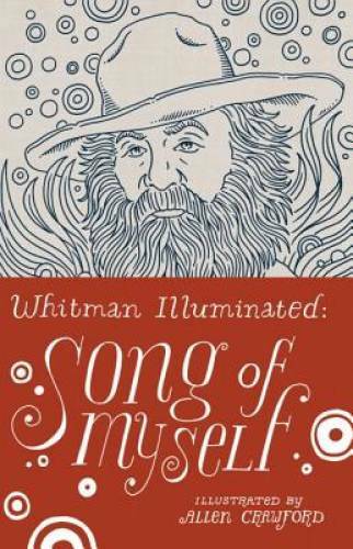 Whitman Illuminated: Song of Myself – Hardcover By Whitman, Walt – GOOD