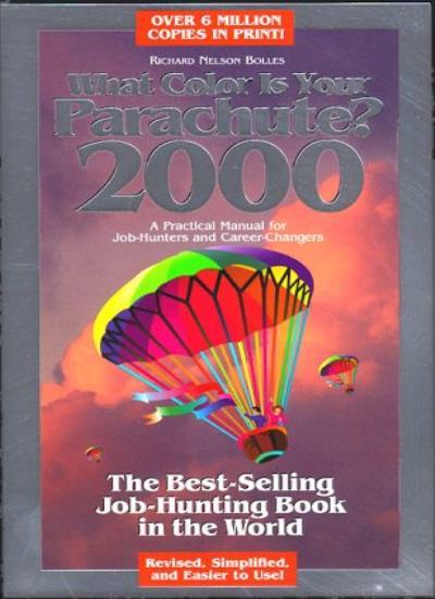 2000 What Color is Your Parachute By Richard N. Bolles