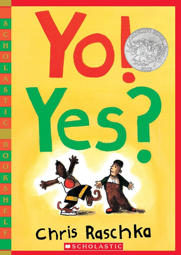 Yo! Yes? (Scholastic Bookshelf) – paperback Raschka, Chris