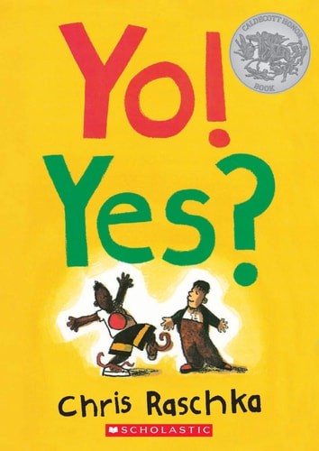 Yo! Yes?, Raschka, Chris, Good Book