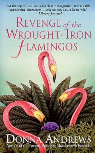 Revenge of the Wrought-Iron Flamingos (Meg Langslow Mysteries) – GOOD