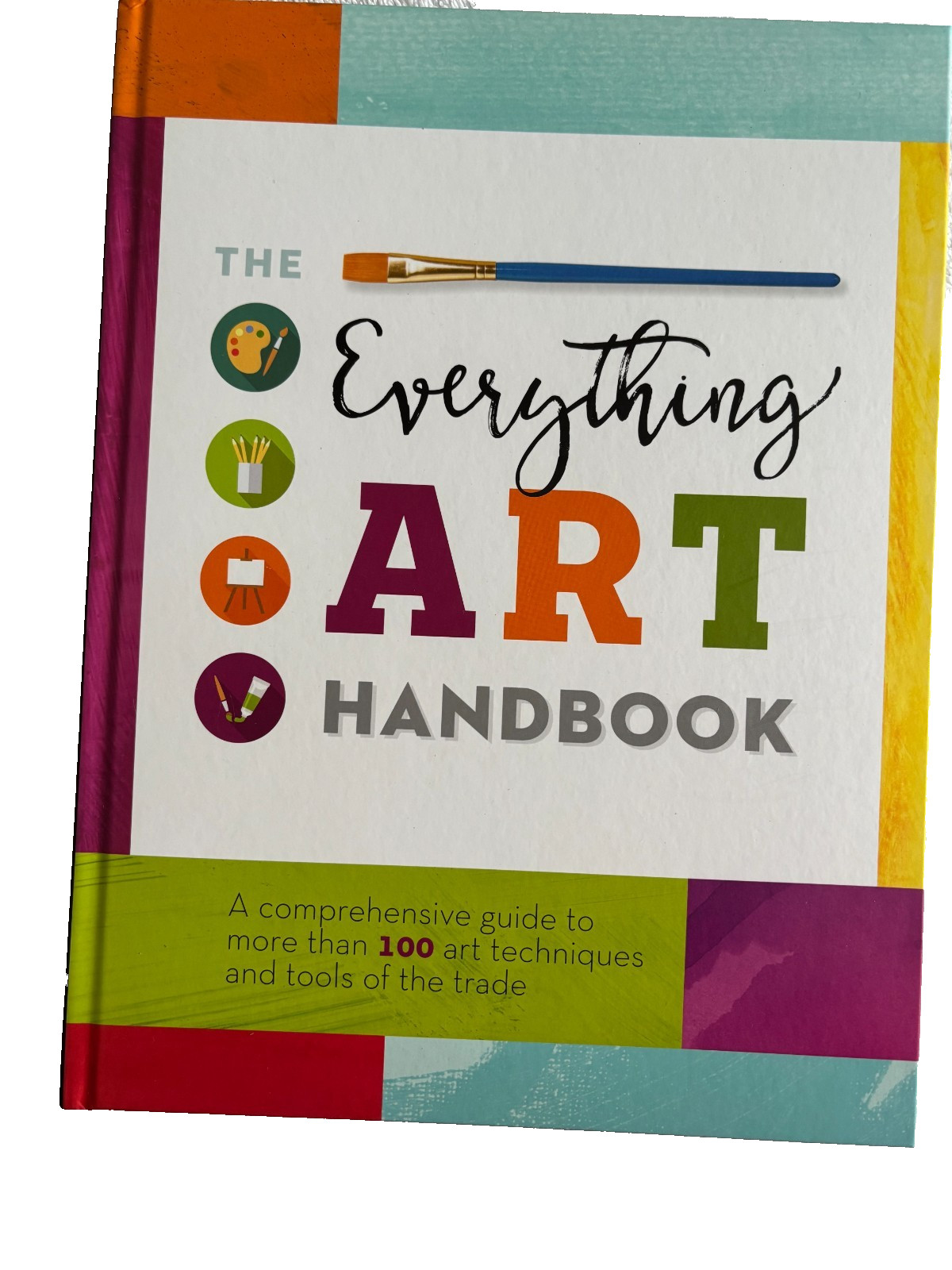 The Everything Art Handbook: A comprehensive guide to more than 100 art tech…