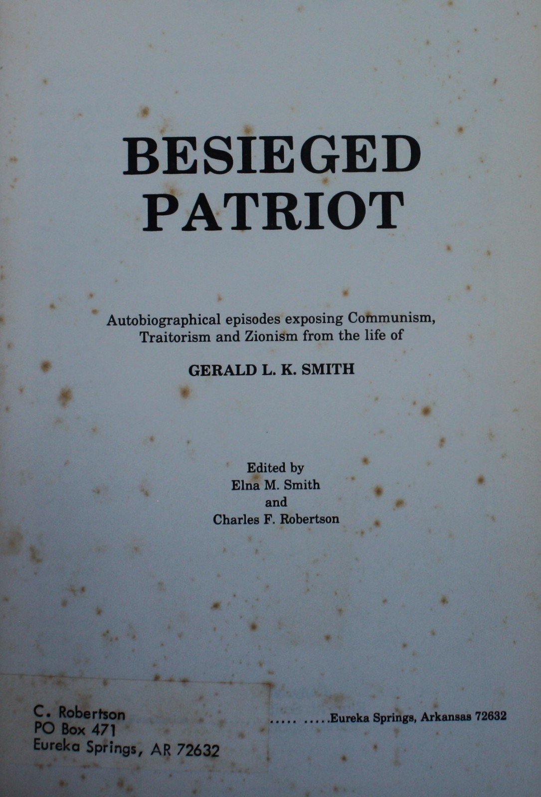 Besieged Patriot Autobiography of Gerald L.K. Smith 1st Ed HCDJ Christian Racist