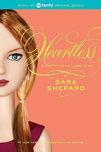 Heartless (Pretty Little Liars, Book 7) – Paperback By Shepard, Sara – GOOD