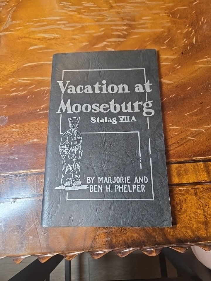 Vacation at Mooseburg Stalag VIIA 1954 WWII POW Book Inscribed BEN