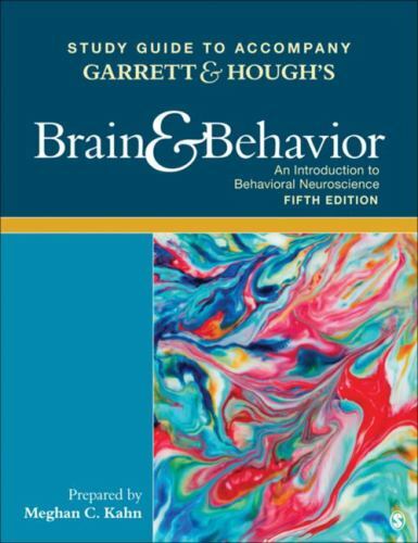 Study Guide to Accompany Garrett & Hough′s Brain & Behavior : An…