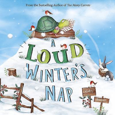 A Loud Winter’s Nap by Hudson, Katy