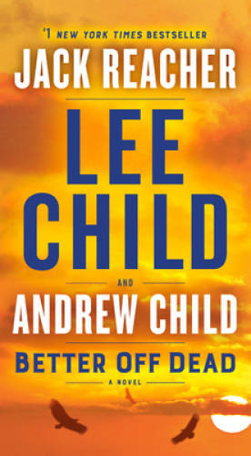 Better Off Dead: A Jack Reacher Novel – Mass Market Paperback – VERY GOOD