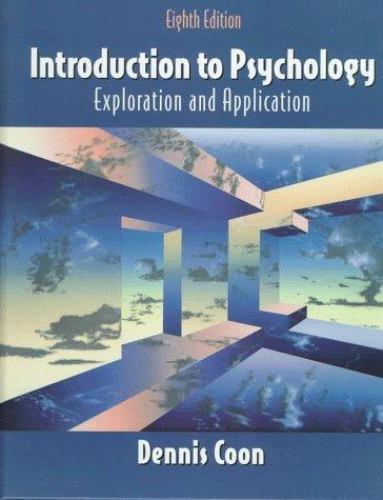 Introduction to Psychology : Exploration and Applications by Dennis Coon (1997,