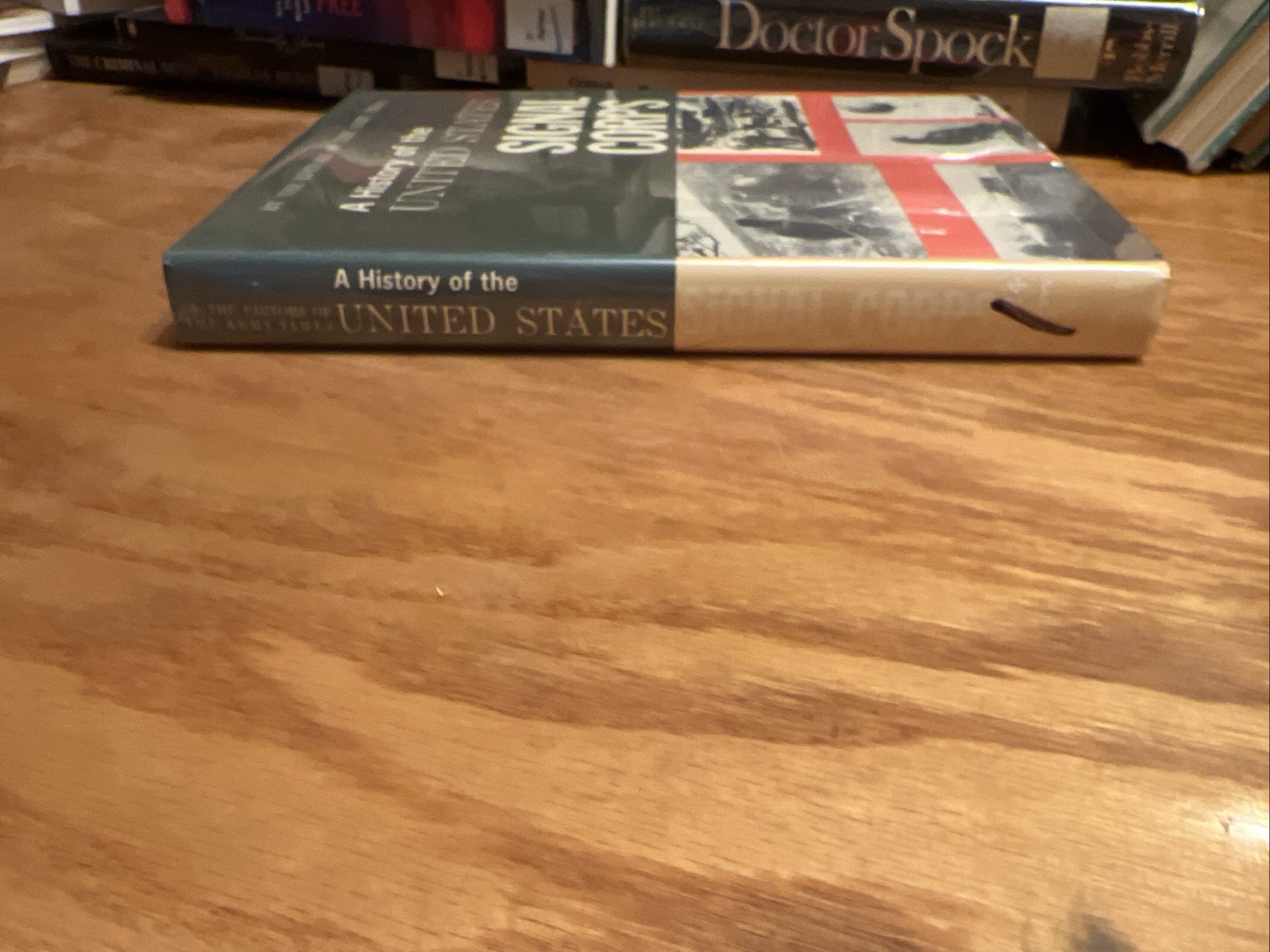 A History of the United States Signal Corps by Editors of Army Times 1961 HCDJ