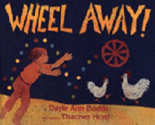 Wheel Away! – Dayle Ann Dodds, 9780060216894, hardcover