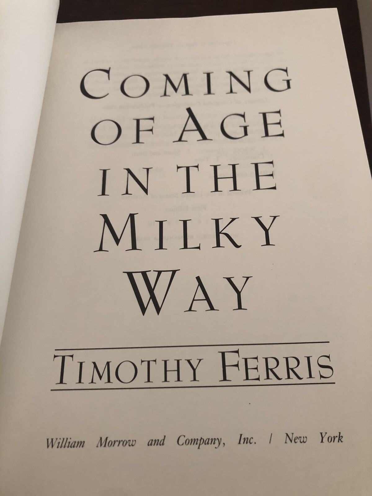 Coming of Age in the Milky Way (1988) Timothy Ferris 1st/1st