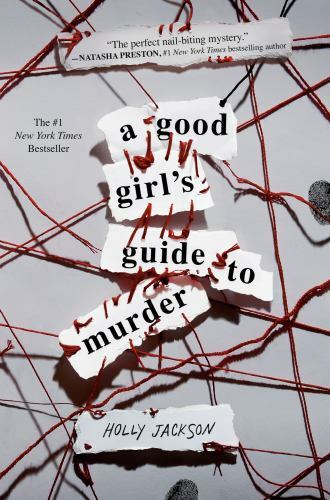 A Good Girl’s Guide to Murder by Jackson, Holly