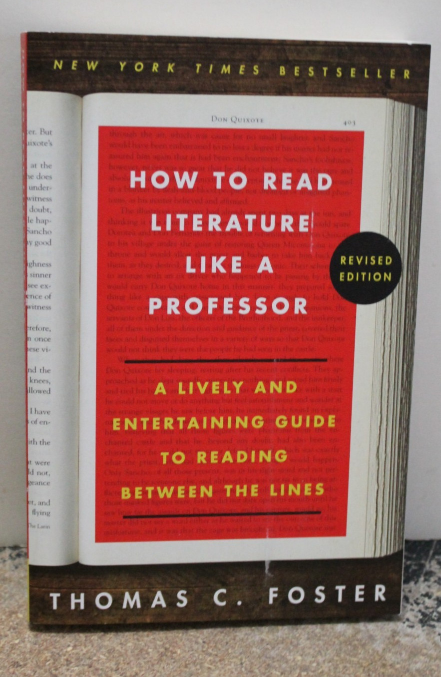 How to Read Literature Like a Professor Revised Edition : A Lively and… NEW