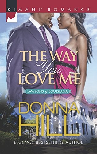 The Way You Love Me (The Lawsons of Louisiana) – Mass Market Paperback – GOOD