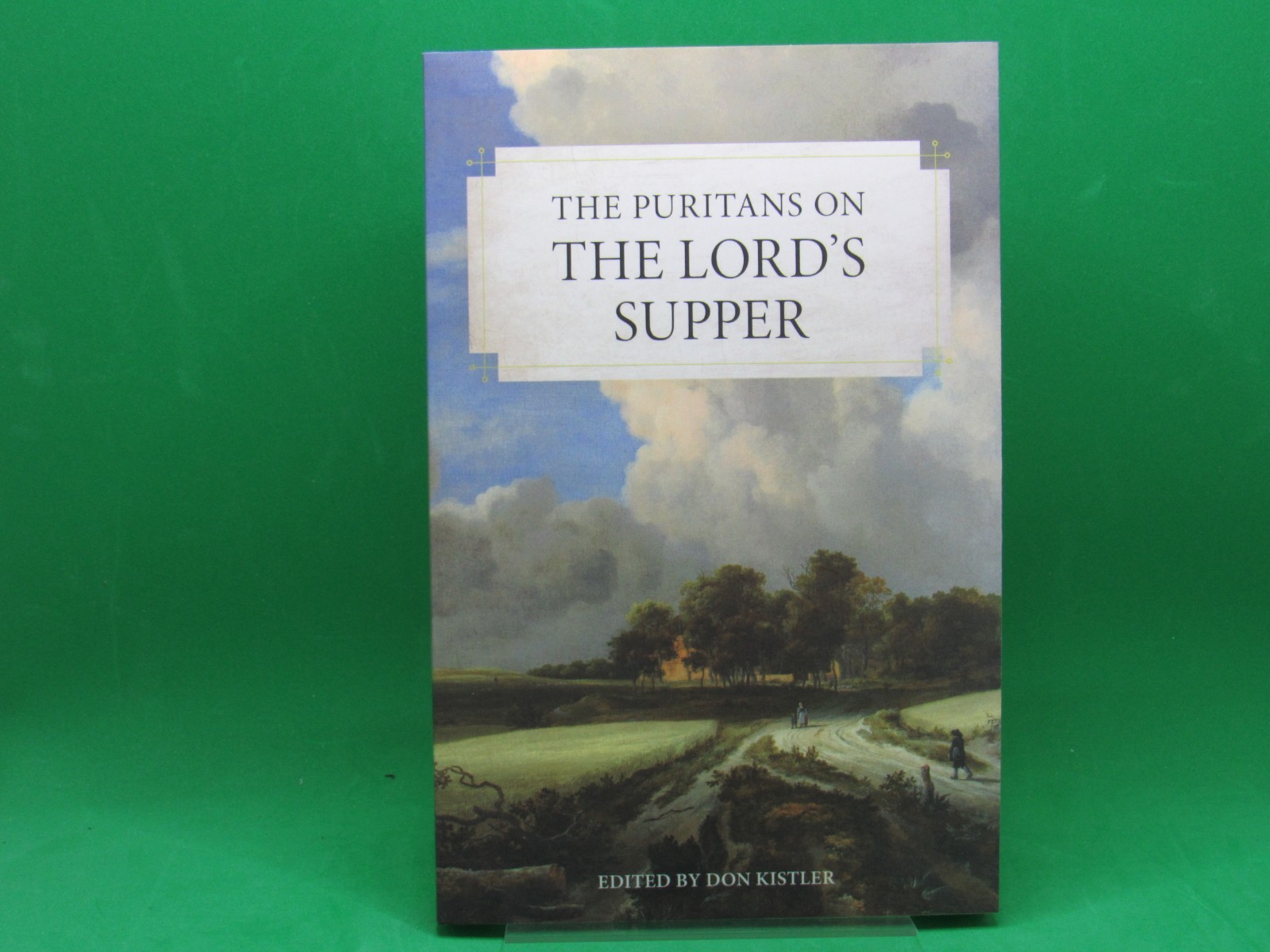 The Puritans on THE LORD’S SUPPER – Brand New – FREE Shipping