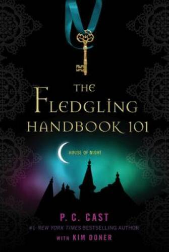 The Fledgling Handbook 101 (House of Night Novels) – Paperback – VERY GOOD
