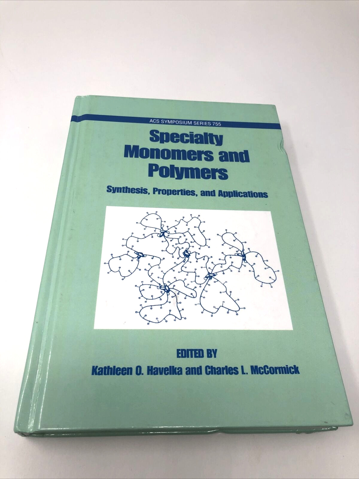 Specialty Monomers and Polymers Hardcover ACS Series Kathleen O. Havelka