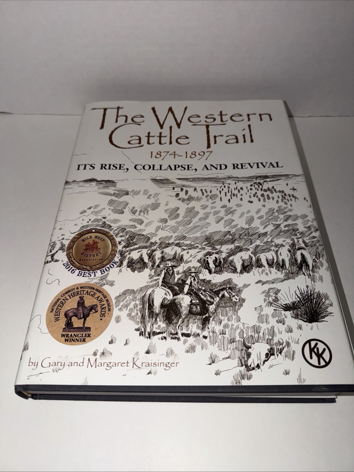 Signed The Western Cattle Trail 1874-1897, Its Rise, Collapse, and Revival W/map