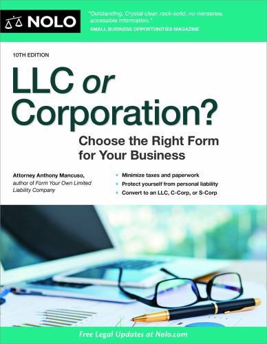 LLC or Corporation?: Choose the Right Form for Your Business, Mancuso Attorney,