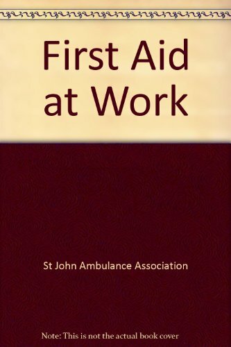 First Aid at Work by St John Ambulance Association Book The Fast Free Shipping