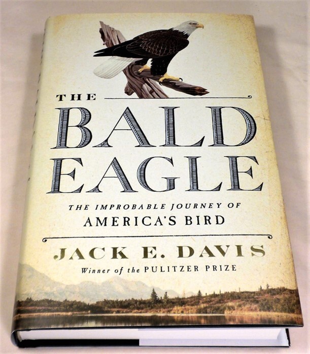SIGNED The Bald Eagle by Jack E. Davis SIGNED on Title Page First Edition New