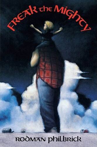 Freak The Mighty – Hardcover By Philbrick, Rodman – GOOD