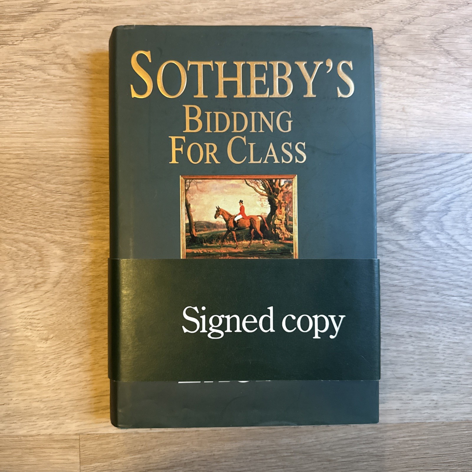 LACEY, ROBERT Sotheby’s bidding for class 1998 First Edition Hardcover SIGNED