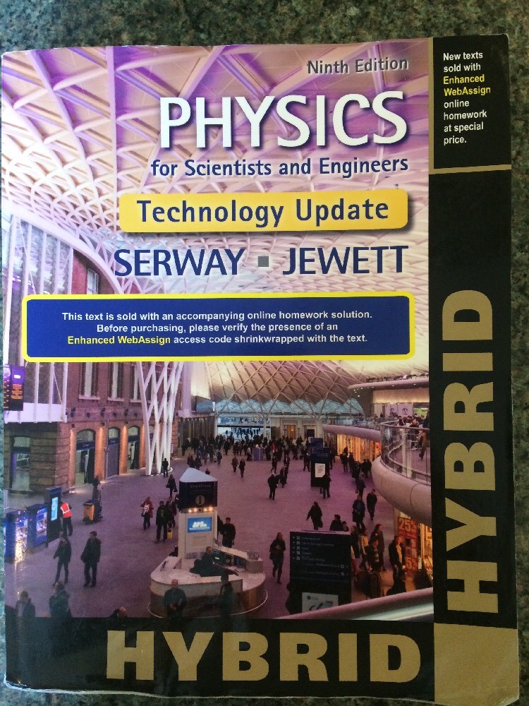 Physics For Scientists And Engineers Hybrid by Raymond Serway 9th Ed