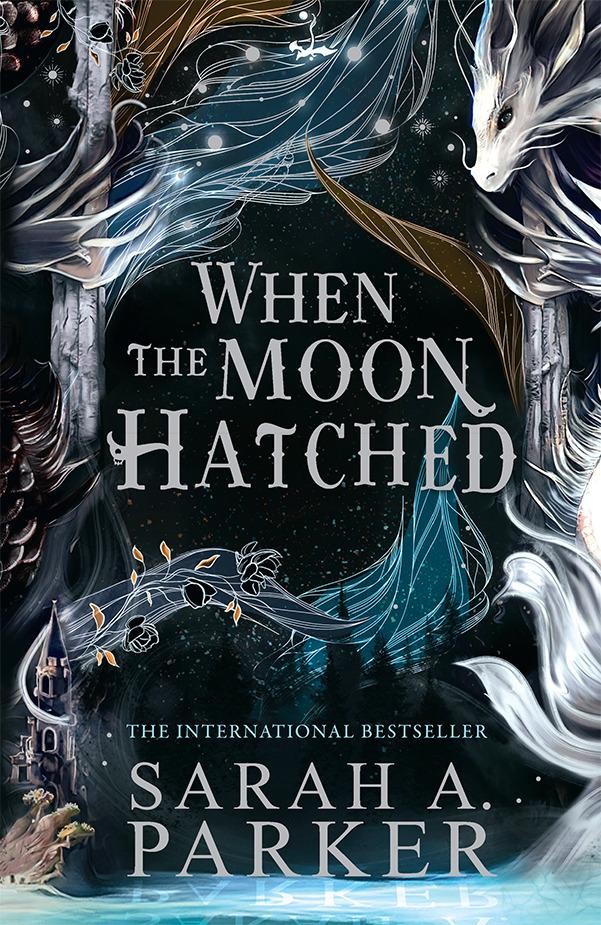 Sarah A. Parker When the Moon Hatched